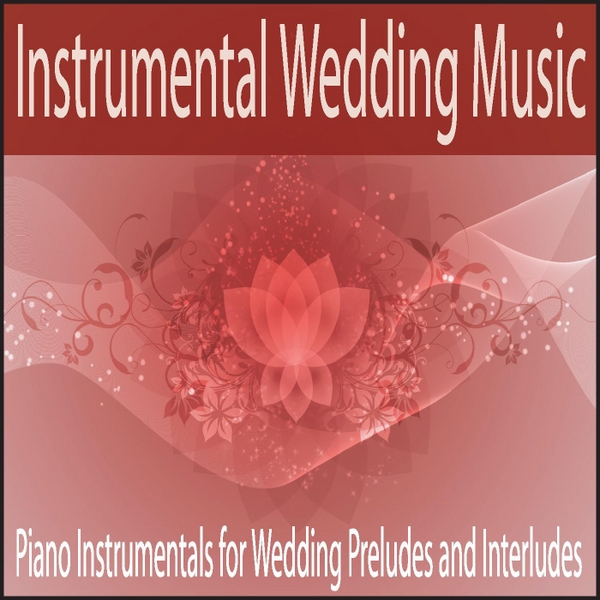 Wedding Processional Instrumental Songs
