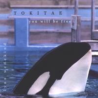 Lynn Wedekind : Tokitae (aka "Lolita")-You Will Be Free