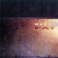 Weeds Peterson : Fat