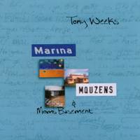 TONY WEEKS: Marina, Mouzens, and Mom's Basement