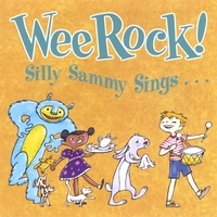 Wee Rock : Silly Sammy Sings...