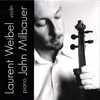 LAURENT WEIBEL - JOHN MILBAUER: Violin-piano Recital