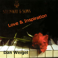 DAN WEIGEL: Love & Inspiration