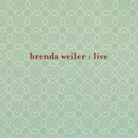 Brenda Weiler : Brenda Weiler Live