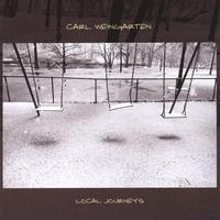 Carl Weingarten : Local Journeys