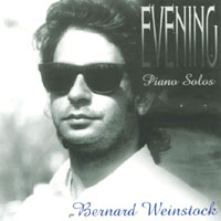 Bernard Weinstock : Evening - Piano Solos