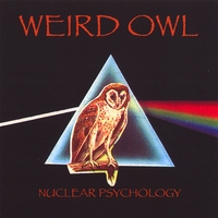 Weird Owl : Nuclear Psychology
