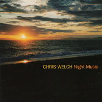 CHRIS WELCH: Night Music