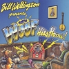 BILL WELLINGTON: Radio WOOF Hits Home