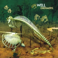 Well : Dreamers