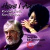 RONNIE WELLS & RON ELLISTON: Here I Am