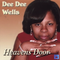 Dee Dee Wells : Heavens Door