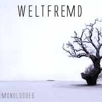 Weltfremd : Monologues