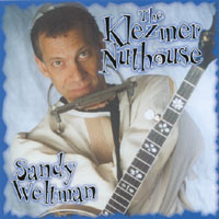Sandy Weltman : The Klezmer Nuthouse