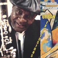 Wendell Harrison : Urban Expressions