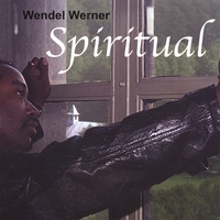 WENDEL WERNER: Spiritual