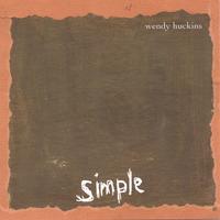 WENDY HUCKINS: Simple