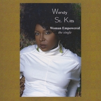 Wendy St. Kitts : Woman Empowered the Single