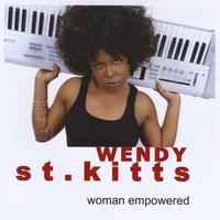 Wendy St. Kitts : Woman Empowered