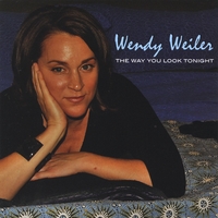 Wendy Weiler : The Way You Look Tonight