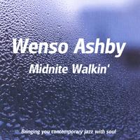 Wenso Ashby : Midnite Walkin`