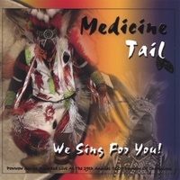Medicine Tail : We Sing For You!