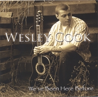 Wesley Cook : We've Been Here Before