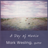 MARK WESLING: A Day of Music