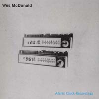 Wes Mcdonald : Alarm Clock Recordings