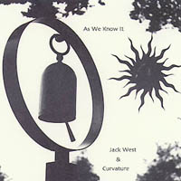 JACK WEST & CURVATURE: As We Know It