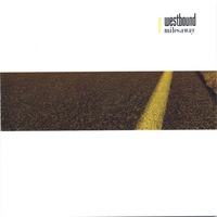 Westbound : Miles Away