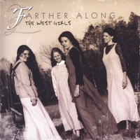 THE WEST GIRLS: Farther Along