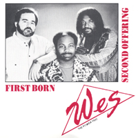 Wes The Power Trio : First Born/second Offering
