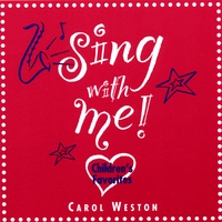 Carol Weston : Sing With Me