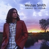 WESTON SMITH: Awake to Dream