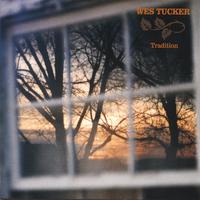 Wes Tucker : Tradition
