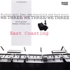 WE THREE: East Coasting