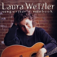 LAURA WETZLER: Songwriter's Notebook