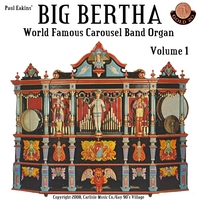\"Big Bertha\" Limonaire Band Organ : "Big Bertha" World Famous Carousel Band Organ
