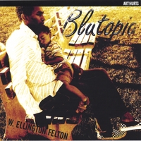 W. Ellington Felton : Blutopia