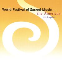 Various : World Festival of Sacred Music - The Americas