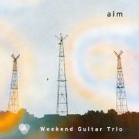 Weekend Guitar Trio : Aim