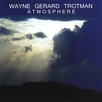 Wayne Gerard Trotman : Atmosphere
