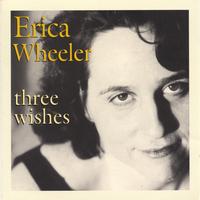 Erica Wheeler : Three Wishes