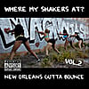 Various Artists: Where My Shakers At?, Vol. 2 (New Orleans Gutta Bounce)