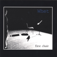 Whet : First Chair