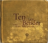 THE WHIPSAWS: Ten Day Bender
