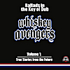 Whiskey Avengers: Ballads in the Key of Dub, Vol. 1