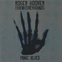 Roger Hoover & The Whiskeyhounds : Panic Blues