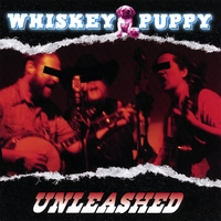 WHISKEY PUPPY: Unleashed